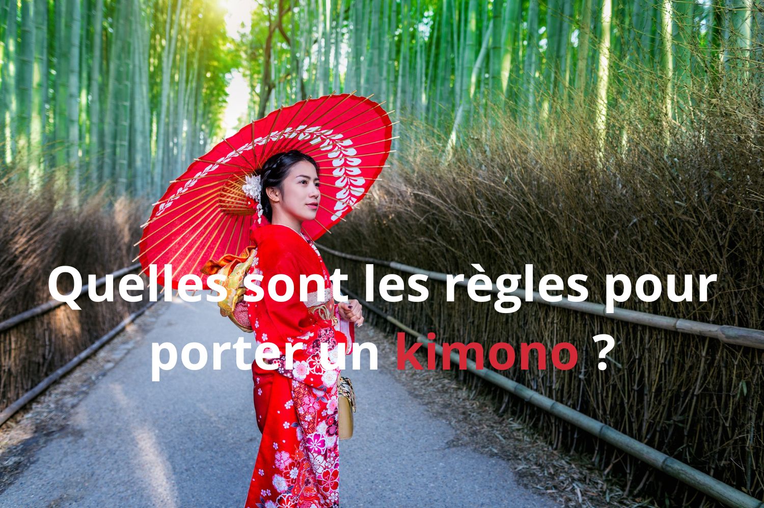 Quelles sont les règles pour porter un kimono ?