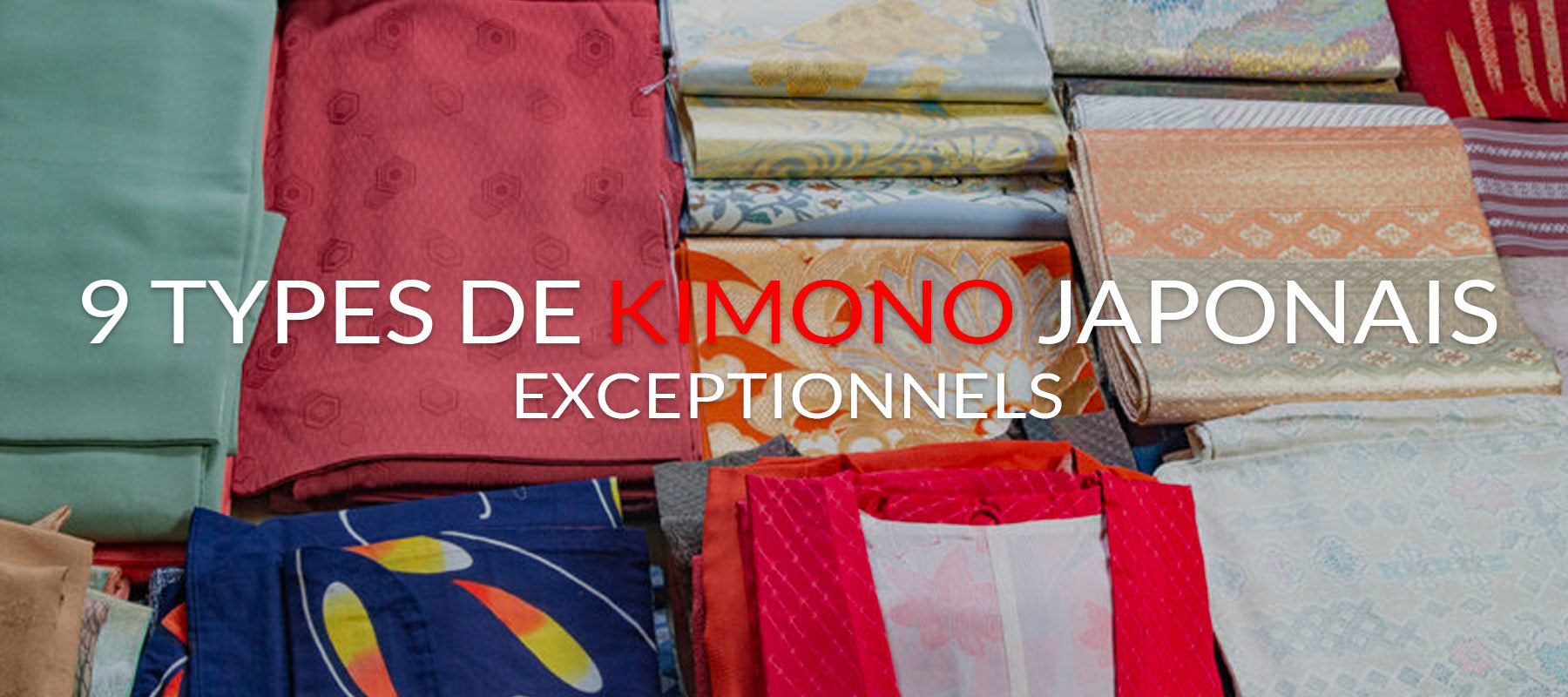9 types de Kimono exceptionnels